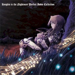 ナイツ・イン・ザ・ナイトメア Perfect Audio Collection