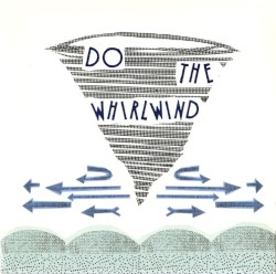 Do the Whirlwind