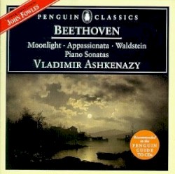 “Moonlight” – “Appassionata” – “Waldstein” – Piano Sonatas