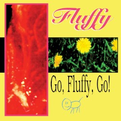 Go, Fluffy, Go!