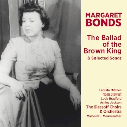 The Ballad of the Brown King & Selected Songs