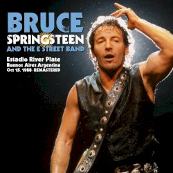 Live at Estadio River Plate, Buenos Aires, Argentina, Oct 15, 1988 (Remastered)