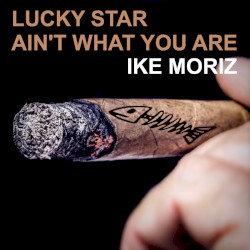 Lucky Star Ain't What You Are