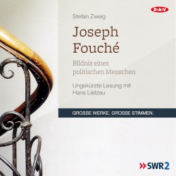 Joseph Fouché: Bildnis eines politischen Menschen