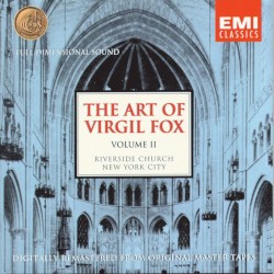 The Art of Virgil Fox, Volume II
