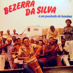 Bezerra Da Silva E Um Punhado De Bambas