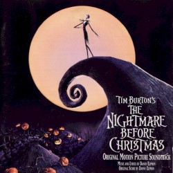 Tim Burton’s The Nightmare Before Christmas: Original Motion Picture Soundtrack