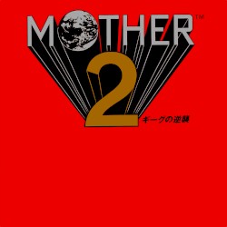 MOTHER 2: ギーグの逆襲