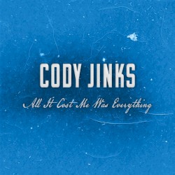 All It Cost Me Was Everything