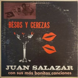 Besos y cerezas, Juan Salazar con sus más bonitas canciones