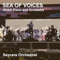 Sea of Voices (Ghibli Piano and Orchestra Version)