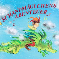 Schandmäulchens Abenteuer