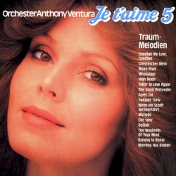 Je t'aime: Traum-Melodien 5