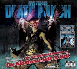 The Wrong Side of Heaven and the Righteous Side of Hell, Volume 2