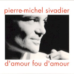 D’amour fou d’amour