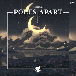 Poles Apart