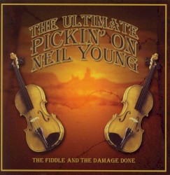 The Ultimate Pickin' on Neil Young