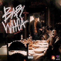 BABY WHOA