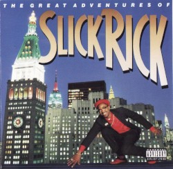 The Great Adventures of Slick Rick