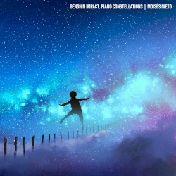 GENSHIN IMPACT: Piano Constellations