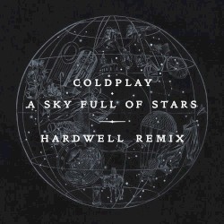 A Sky Full of Stars (Hardwell remix)
