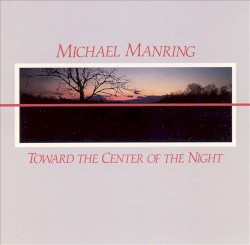 Toward the Center of the Night