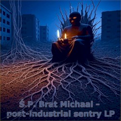 post-idustrial sentry LP