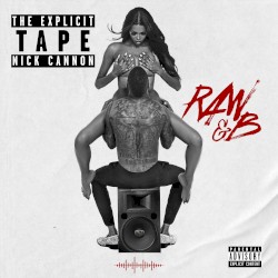 The Explicit Tape: Raw & B