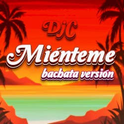 Miénteme (bachata version)