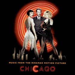 Chicago: Music From the Miramax Motion Picture