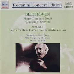 Beethoven: Piano Concerto No. 3, Overture Coriolanus / Wagner: Siegfried's Rhine Journey from Götterdämmerung
