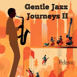 Gentle Jazz Journeys II