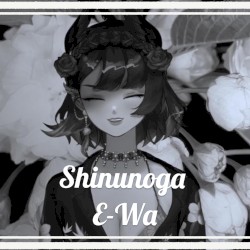 Shinunoga E-wa
