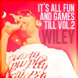 It's All Fun & Games Till, Vol. 2