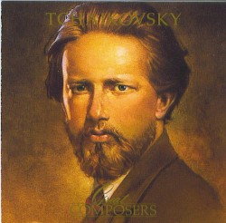 Great Composers: Tchaikovsky