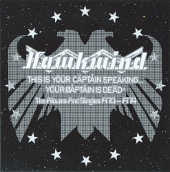 This Is Yöür Cäptain Speäking… Yöür Øåptåin Is Dea̋d« The Albums and Singles 1970–1974