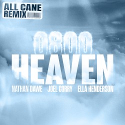 0800 HEAVEN (All Cane remix)