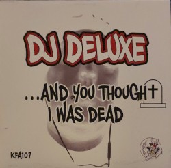 And You Thought I Was Dead