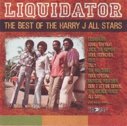 Liquidator: The Best of the Harry J. All Stars