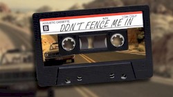 Don't Fence Me In