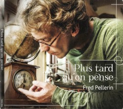 Plus tard qu’on pense