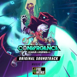 Convergence: A League of Legends Story (Original Soundtrack)