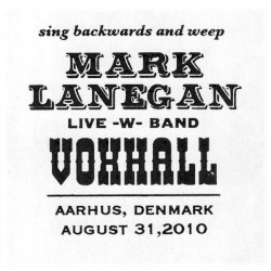 Sing Backwards And Weep, Live -w- Band, Voxhall, Aarhus, Denmark, August 31, 2010