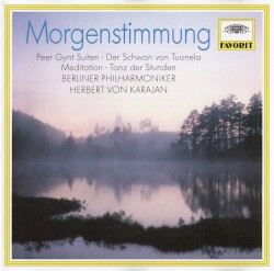 Morgenstimmung: Peer Gynt Suiten / Der Schwan von Tuonela / Meditation / Tanz der Stunden