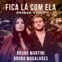 Fica Lá Com Ela (PRINSH remix)