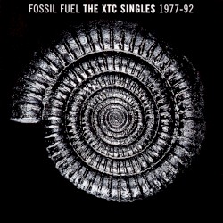 Fossil Fuel: The XTC Singles 1977–92
