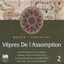 Vépres De L'assomption (Mexico - Versailles)