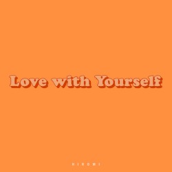 Love with Yourself