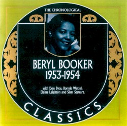 The Chronological Classics: Beryl Booker 1953-1954