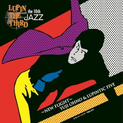 LUPIN THE THIRD 「JAZZ」 the 10th ～New Flight～